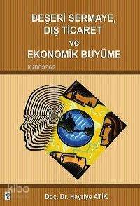 Beşeri Sermaye Dış Ticaret ve Ekonomik Büyüme