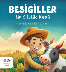 Besigiller - Bir Çiftlik Keşfi