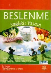 Beslenme; Sağlıklı Yaşam