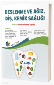 Beslenme Ve Ağız , Diş , Kemik Sağılığı