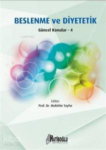 Beslenme ve Diyetetik Güncel Konular 4