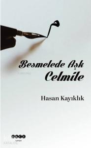 Besmelede Aşk Celmile