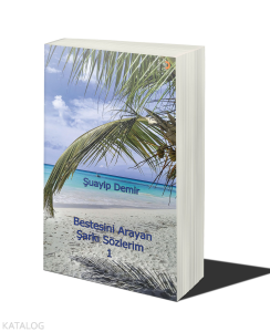 Bestesini Arayan Şarkı Sözlerim 1