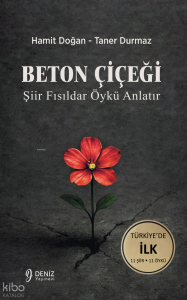 Beton Çiçeği - Şiir Fısıldar Öykü Anlatır