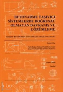 Betonarme Taşıyıcı Sistemlerde Doğrusal Olmayan Davranış ve Çözümleme