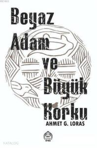 Beyaz Adam ve Büyük Korku