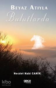 Beyaz Atıyla Bulutlarda