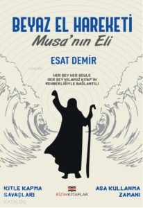 Beyaz El Hareketi  Musa'nın Eli