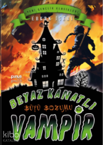 Beyaz Kanatlı Vampir 12 – Büyü Bozumu