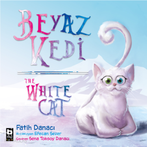 Beyaz Kedi / The White Cat