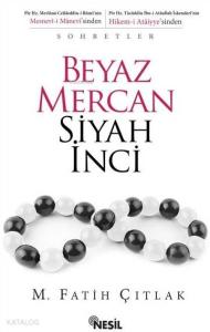 Beyaz Mercan Siyah İnci