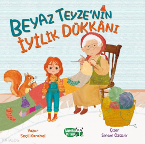 Beyaz Teyzenin İyilik Dükkanı