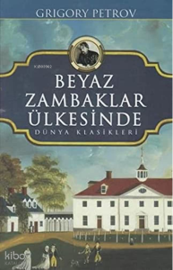 Beyaz Zambaklar Ülkesinde  - Ciltli