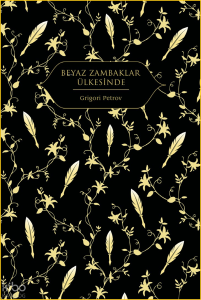 Beyaz Zambaklar Ülkesinde (Ciltli)