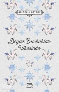 Beyaz Zambaklar Ülkesinde