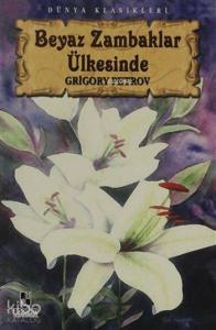 Beyaz Zambaklar Ülkesinde