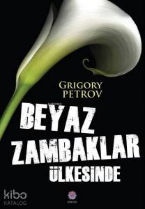 Beyaz Zambaklar Ülkesinde