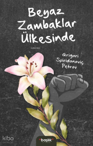 Beyaz Zambaklar Ülkesinde