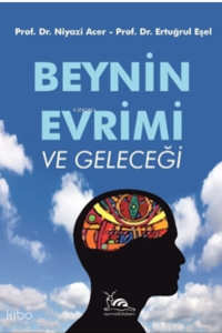 Beynin Evrimi Ve Geleceği