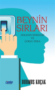 Beynin Sırları Zekanın Şifreleri ve Çoklu Zeka