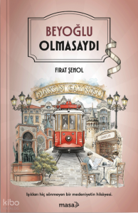 Beyoğlu Olmasaydı