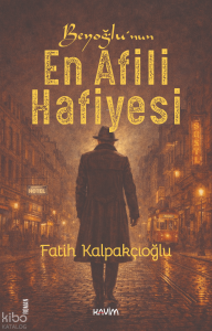 Beyoğlu'nun En Afili Hafiyesi