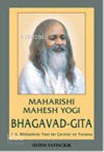 Bhagavad-Gita; 1-6 Bölümlerin Yeni Bir Çevirisi ve Yorumu