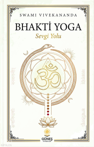 Bhakti Yoga - Sevgi Yolu