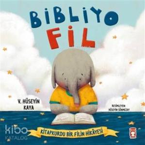 Bibliyo Fil - Kitapkurdu Bir Filin Hikayesi