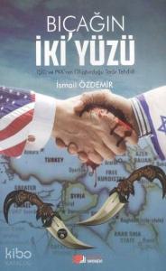 Bıçağın İki Yüzü; IŞİD ve PKK'nın Oluşturduğu Terör Tehdidi