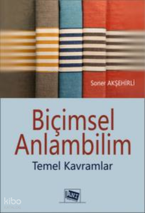 Biçimsel Anlambilim: Temel Kavramlar