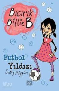 Bıcırık Billie B  Futbol Yıldızı