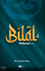 Bilâl-i Habeşî (ra)