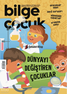 Bilge Çocuk Dergisi - Sayı: 107 (Temmuz 2025);Dünyayı Değiştiren Çocuklar