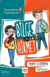 Bilge ile Hikmet; Düşündüren Muhabbetler - 1