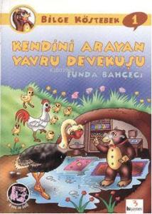 Bilge Köstebek-1| Kendini Arayan Yavru Devekuşu