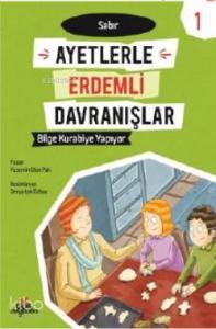 Bilge Kurabiye Yapıyor -Sabır - Ayetlerle Erdemli Davranışlar 1