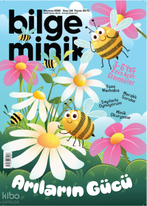 Bilge Minik Dergisi Sayı: 118 (Haziran 2026);Arıların Gücü
