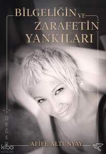 Bilgeliğin ve Zarafetin Yankıları