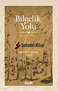Bilgelik Yolu ;Sûfi Terapi Hikâyeleri