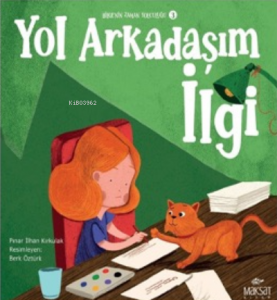 Bilgenin Zaman Yolculuğu 3;Yol Arkadaşım İlgi