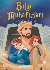 Bilgi Muhafızları 2 - İbn Sina`nın Esareti