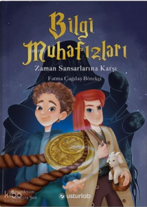 Bilgi Muhafızları Zaman Sansarlarına Karşı - Flexi Kapak