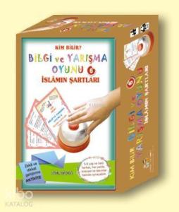 Bilgi ve Yarışma Oyunu-6-İslamın Şartları; Kim Bilir?