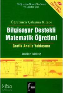 Bilgisayar Destekli Matematik Öğretimi (CD Ekli); Grafik Analiz Yaklaşımı