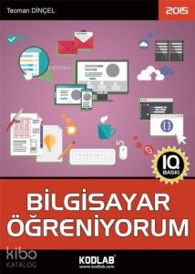 Bilgisayar Öğreniyorum 2015; Herkes İçin!