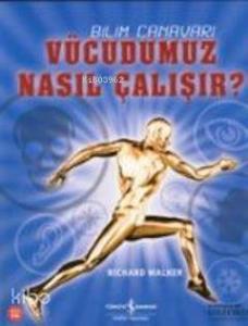 Bilim Canavarı - Vücudumuz Nasıl Çalışır