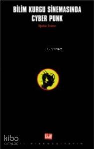 Bilim Kurgu Sinemasında Cyber Punk