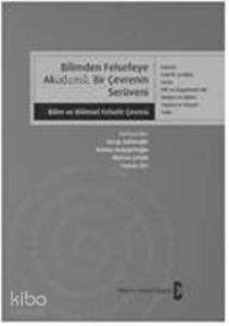 Bilimden Felsefeye Akademik Bir Çevrenin Serüveni