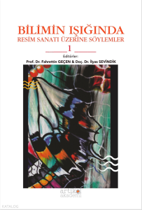 Bilimin Işığında;Resim Sanatı Üzerine Söylemler 1